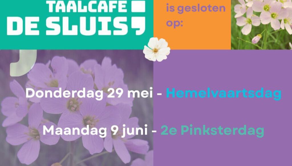 Geen Taalcafé met Hemelvaart en Pinksteren