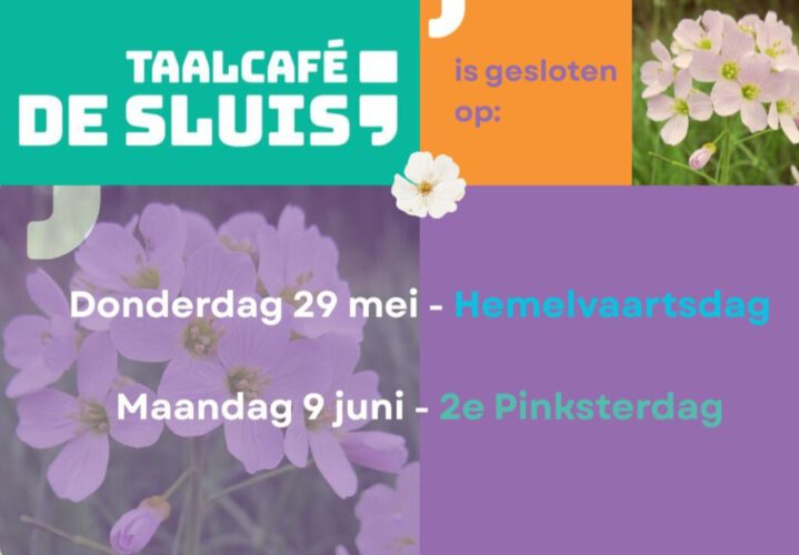 Geen Taalcafé met Hemelvaart en Pinksteren